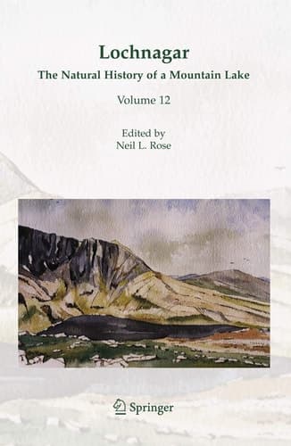 Lochnagar The Natural History of a Mountain Lake
