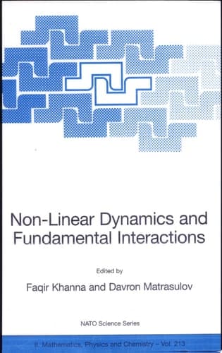 Non-Linear Dynamics and Fundamental Interactions