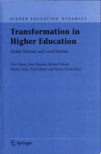 Transformation in Higher Education Global Pressures and Local Realities