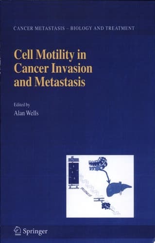 Cell Motility in Cancer Invasion and Metastasis