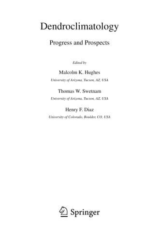 Dendroclimatology Progress and Prospects