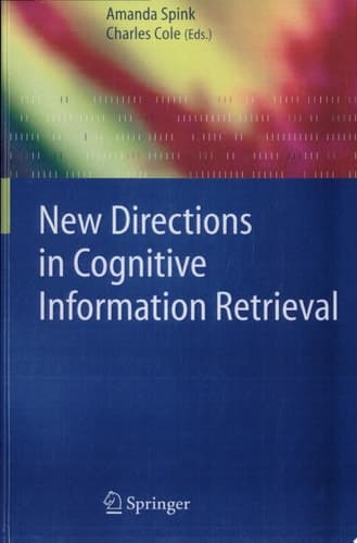 New Directions in Cognitive Information Retrieval
