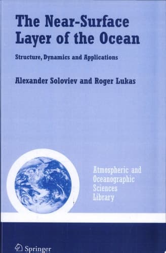 The Near-Surface Layer of the Ocean Structure, Dynamics and Applications