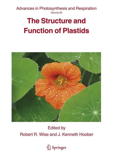 The Structure and Function of Plastids (Advances in Photosynthesis and Respiration, 23)