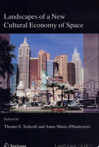 Landscapes of a New Cultural Economy of Space