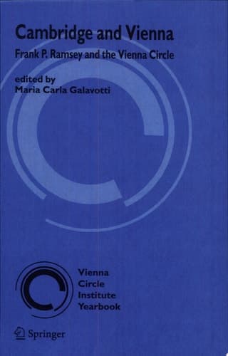 Cambridge and Vienna Frank P. Ramsey and the Vienna Circle
