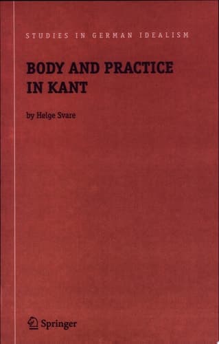 Body and Practice in Kant