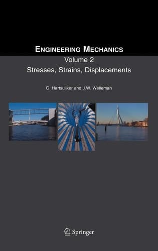 Engineering Mechanics Volume 2: Stresses, Strains, Displacements