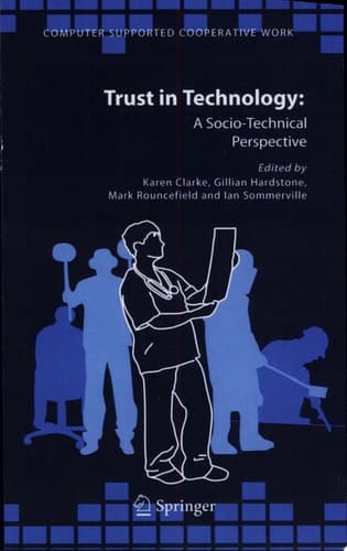 Trust in Technology: A Socio-Technical Perspective