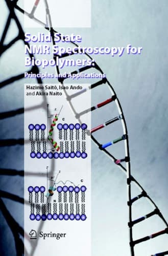 Solid State NMR Spectroscopy for Biopolymers Principles and Applications