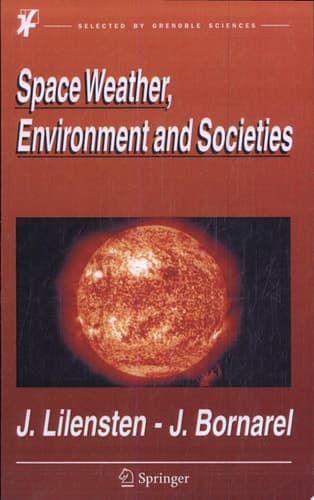 Space Weather, Environment and Societies