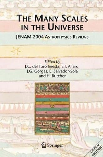 The Many Scales in the Universe JENAM 2004 Astrophysics Reviews