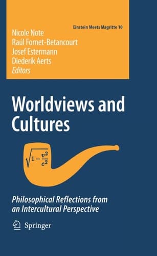 Worldviews and Cultures Philosophical Reflections from an Intercultural Perspective