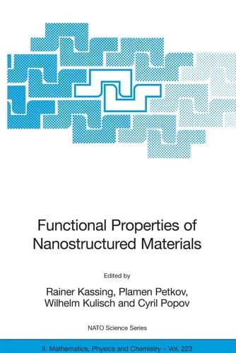Functional Properties of Nanostructured Materials (NATO Science Series II: Mathematics, Physics and Chemistry, 223)