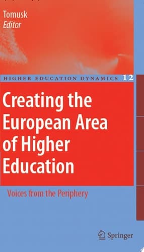 Creating the European Area of Higher Education Voices from the Periphery