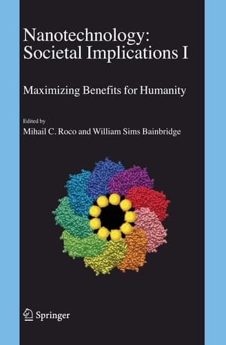 Nanotechnology: Societal Implications I: Maximising Benefits for Humanity; II: Individual Perspectives