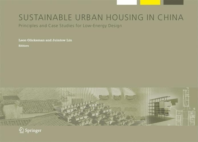 Sustainable Urban Housing in China Principles and Case Studies for Low-Energy Design
