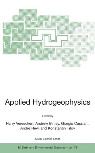 Applied Hydrogeophysics (NATO Science Series: IV:, 71)