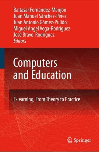 Computers and Education E-Learning, From Theory to Practice