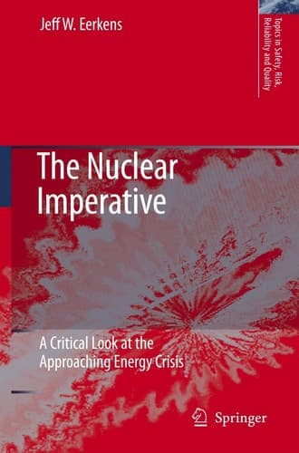 The Nuclear Imperative A Critical Look at the Approaching Energy Crisis