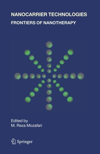 Nanocarrier Technologies Frontiers of Nanotherapy