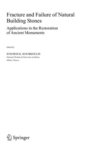 Fracture and Failure of Natural Building Stones Applications in the Restoration of Ancient Monuments