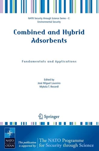 Combined and Hybrid Adsorbents Fundamentals and Applications