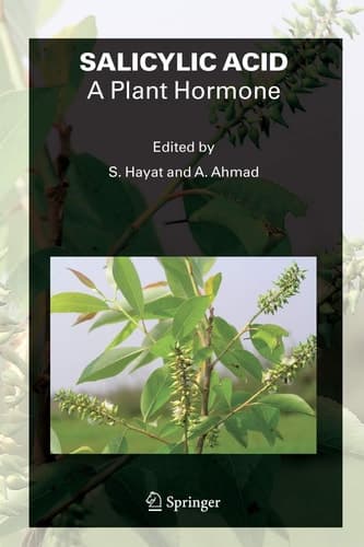 SALICYLIC ACID - A Plant Hormone