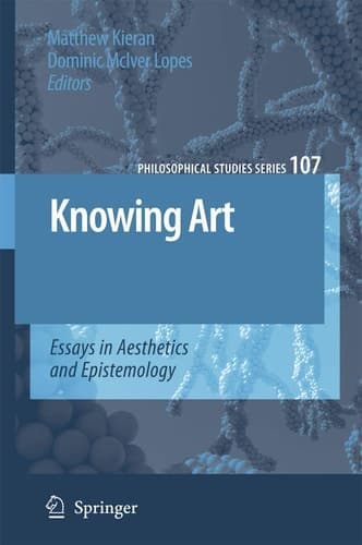 Knowing Art Essays in Aesthetics and Epistemology