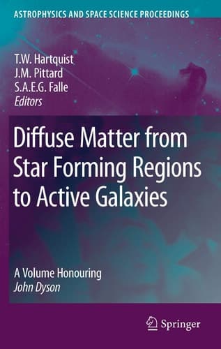 Diffuse Matter from Star Forming Regions to Active Galaxies A Volume Honouring John Dyson