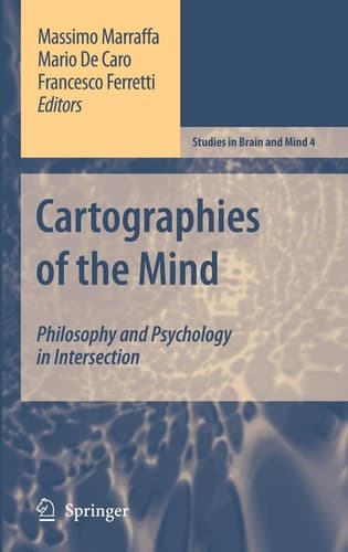Cartographies of the Mind Philosophy and Psychology in Intersection