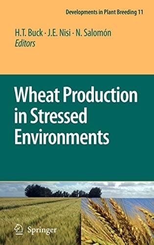 Wheat Production in Stressed Environments Proceedings of the 7th International Wheat Conference, 27 November - 2 December 2005, Mar del Plata, Argentina