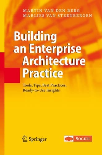 Building an Enterprise Architecture Practice Tools, Tips, Best Practices, Ready-to-Use Insights