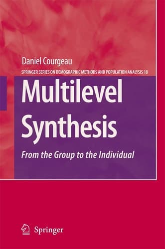 Multilevel Synthesis: From the Group to the Individual (The Springer Series on Demographic Methods and Population Analysis, 18)