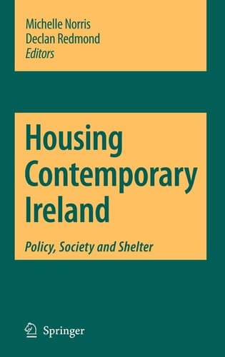 Housing Contemporary Ireland Policy, Society and Shelter
