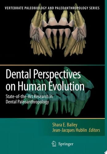 Dental Perspectives on Human Evolution State of the Art Research in Dental Paleoanthropology