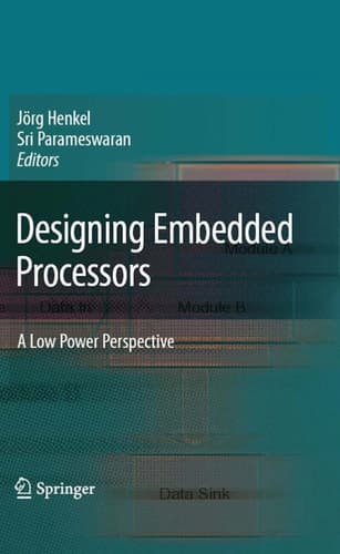 Designing Embedded Processors A Low Power Perspective