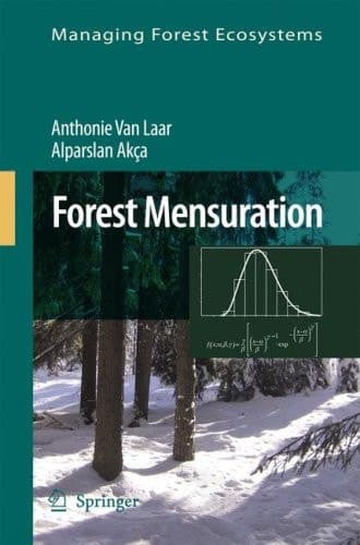 Forest Mensuration (Managing Forest Ecosystems, 13)