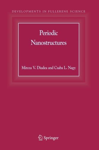 Periodic Nanostructures (Developments in Fullerene Science, 7)