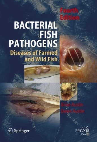 Bacterial Fish Pathogens Disease of Farmed and Wild Fish