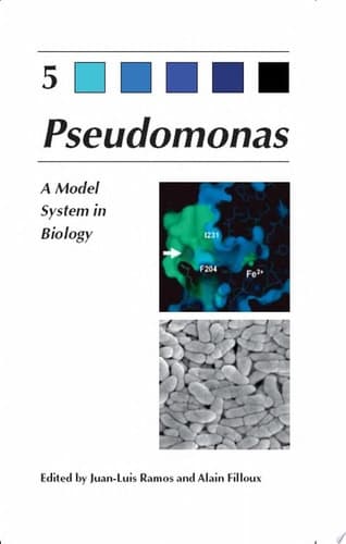 Pseudomonas Volume 5: A Model System in Biology