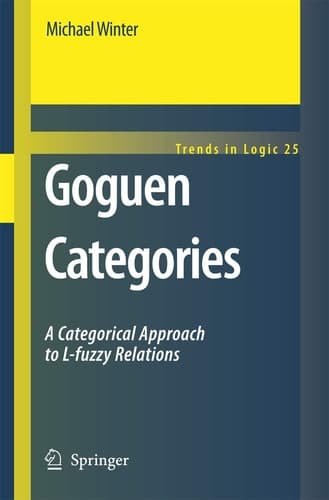 Goguen Categories A Categorical Approach to L-fuzzy Relations