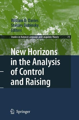 New Horizons in the Analysis of Control and Raising (Studies in Natural Language and Linguistic Theory, 71)
