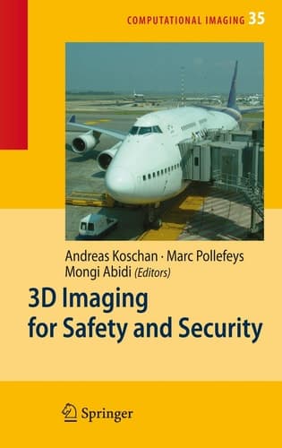 3D Imaging for Safety and Security (Computational Imaging and Vision, 35)