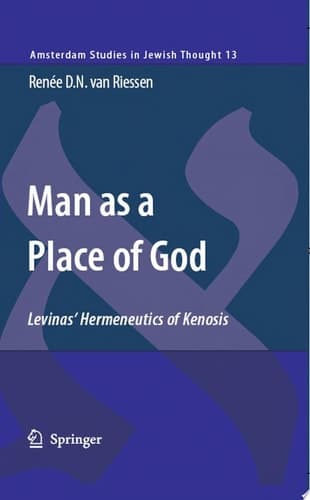 Man as a Place of God Levinas' Hermeneutics of Kenosis