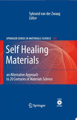 Self Healing Materials An Alternative Approach to 20 Centuries of Materials Science