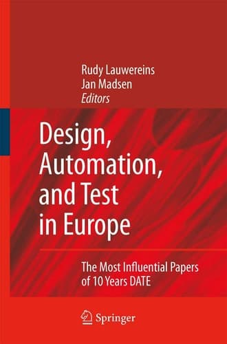 Design, Automation, and Test in Europe The Most Influential Papers of 10 Years DATE