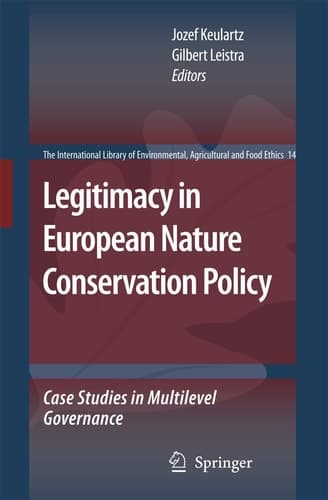 Legitimacy in European Nature Conservation Policy Case Studies in Multilevel Governance