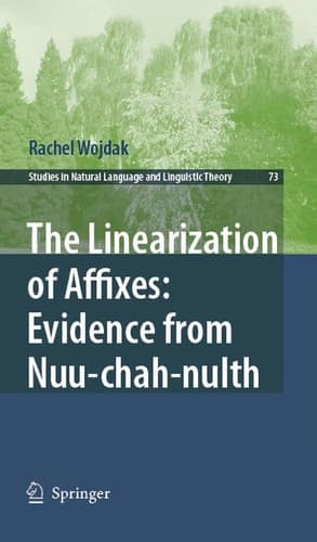 The Linearization of Affixes: Evidence from Nuu-chah-nulth