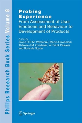 Probing Experience From Assessment of User Emotions and Behaviour to Development of Products